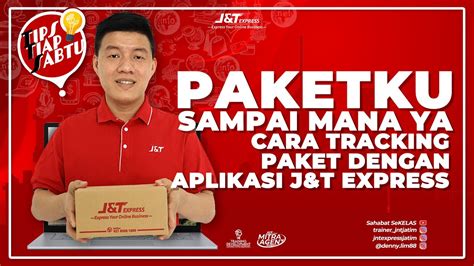 tracking paket j&t.